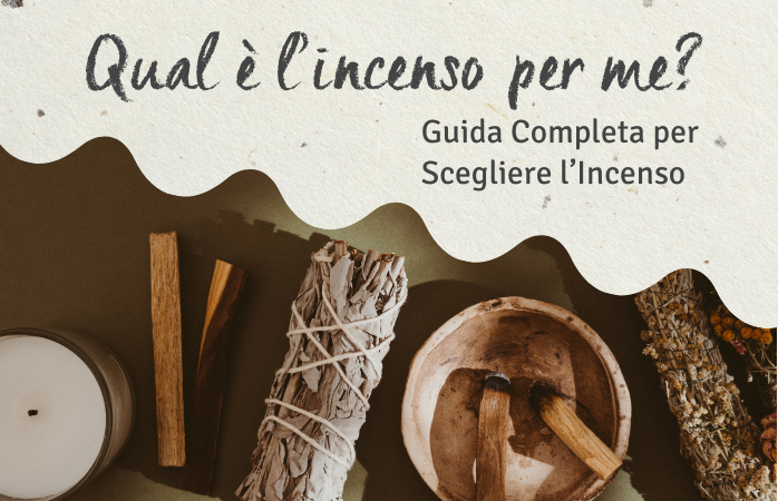 Qual è l’Incenso per me? La Guida completa per scegliere l’incenso perfetto per il tuo percorso di benessere.